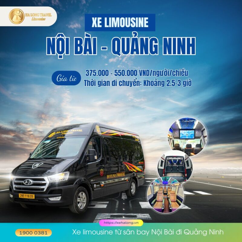 Xe từ sân bay Nội Bài đi Quảng Ninh - Lựa chọn tốt nhất 3 Xe limousine từ sân bay Nội Bài đi Quảng Ninh